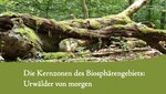 Auszug aus dem Flyer Kernzonen des Biosphärengebiets